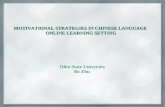 MOTIVATIONAL STRATEGIES IN CHINESE LANGUAGE  ONLINE LEARNING SETTING