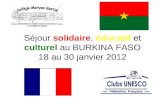Séjour  solidaire ,  éducatif  et  culturel  au BURKINA FASO 18 au 30 janvier 2012