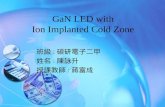 GaN LED with  Ion Implanted Cold Zone