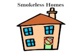 Smokeless Homes