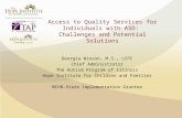 Access to Quality Services for Individuals with ASD:  Challenges and Potential Solutions