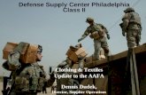 Clothing & Textiles Update to the AAFA Dennis Dudek, Director, Supplier Operations