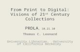 From Print to Digital: Visions of 21 st  Century Collections PRDLA , 10.21.10