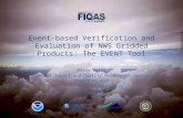 Event-based Verification and Evaluation of NWS Gridded Products: The EVENT Tool