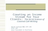 Creating an Income Stream for Your Clients:  The Art & Science of Covered Call Writing