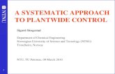 A SYSTEMATIC APPROACH TO PLANTWIDE CONTROL