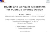 Divide and Conquer Algorithms for Pub/Sub Overlay Design