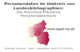 Personendaten im Umkreis von Landesbibliographien: Die Rheinland-Pfälzische Personendatenbank