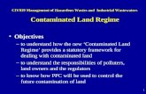 CIV819 Management of Hazardous Wastes and  Industrial Wastewaters Contaminated Land Regime