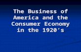 The Business of America and the Consumer Economy in the 1920’s