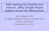 Still waiting for health care reform...Why Single Payer makes sense for Minnesota