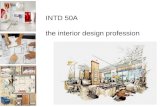 INTD 50A the interior design profession