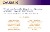 What do OpenID, Higgins, I-Names, and XDI Have in Common?