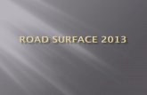 Road Surface 2013