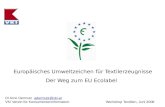 Europäisches Umweltzeichen für Textilerzeugnisse Der Weg zum EU Ecolabel