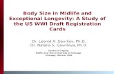 Body Size in Midlife and Exceptional Longevity: A Study of the US WWI Draft Registration Cards