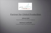 Partner for Global Production Z ü hal CAN Naval Architect and Ocean Engineer Bahtiyar ÇAĞLAR
