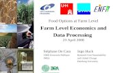 Food Options at Farm Level Farm Level Economics and Data Processing 23 April 2008
