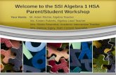 Welcome to the SSI Algebra 1  HSA Parent/Student Workshop