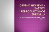 Osobna higijena – Zaštita reproduktivnog zdravlja