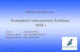 Obhajoba bakalářské práce Kompletní zabezpečení  Systému  IBM i