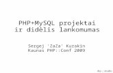 PHP+MySQL projektai ir didėlis lankomumas