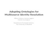 Adopting Ontologies for Multisource Identity Resolution