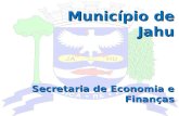Município de  Jahu Secretaria de Economia e Finanças