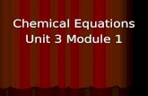 Chemical Equations Unit 3 Module 1