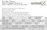 Salão Show Qualidade Brasil Salão e Seminário Técnico de Metrologia