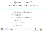 Spectral Line II:  Calibration and Analysis