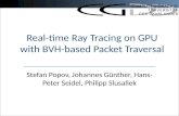 Real-time Ray Tracing on GPU with BVH-based Packet Traversal