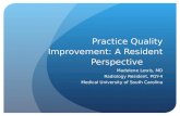 Practice Quality Improvement: A Resident Perspective