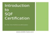 Introduction to  SQF Certification (Use “Notes “ View in PowerPoint to see additional guidance)