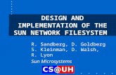 DESIGN AND IMPLEMENTATION  OF THE SUN NETWORK FILESYSTEM