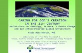 CARING FOR GOD’S CREATION IN THE 21 ST  CENTURY