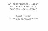 An experimental limit on neutron mirror-neutron oscillation Ulrich Schmidt