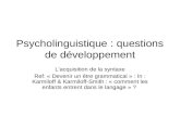 Psycholinguistique : questions de développement