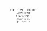 THE CIVIL RIGHTS MOVEMENT 1863-1965