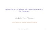 Spin Effects Correlated with 6q-Component in the Deuteron
