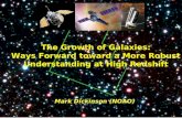 The Growth of Galaxies: Ways Forward toward a More Robust Understanding at High Redshift