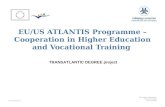 EU/US ATLANTIS Programme – Cooperation in Higher Education and Vocational Training