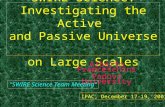 SWIRE Science: Investigating the Active  and Passive Universe  on Large Scales