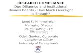 RESEARCH COMPLIANCE Due Diligence and Institutional Review Boards - How Much Oversight is Enough?