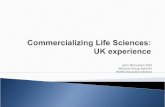 Commercializing Life Sciences: UK experience