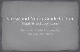 Crossland Ninth Grade Center Established 2006-2007