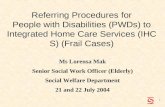 Ms Lorensa Mak Senior Social Work Officer (Elderly) Social Welfare Department 21 and 22 July 2004