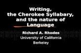 Writing, the Cherokee Syllabary, and the nature of Language