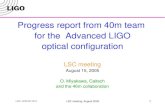Progress report from 40m team  for the  Advanced LIGO optical configuration LSC meeting