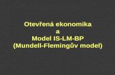 Otevřená ekonomika a Model IS-LM-BP (Mundell-Flemingův model)